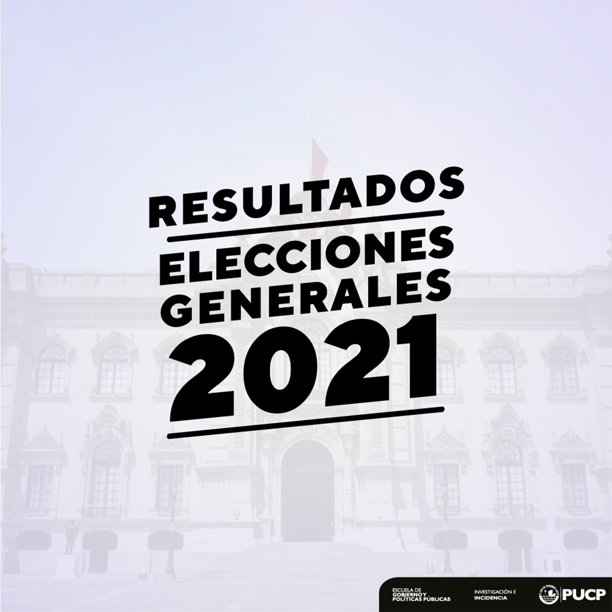 Resultados De Elecciones Generales 2021 - Escuela De Gobierno Y ...